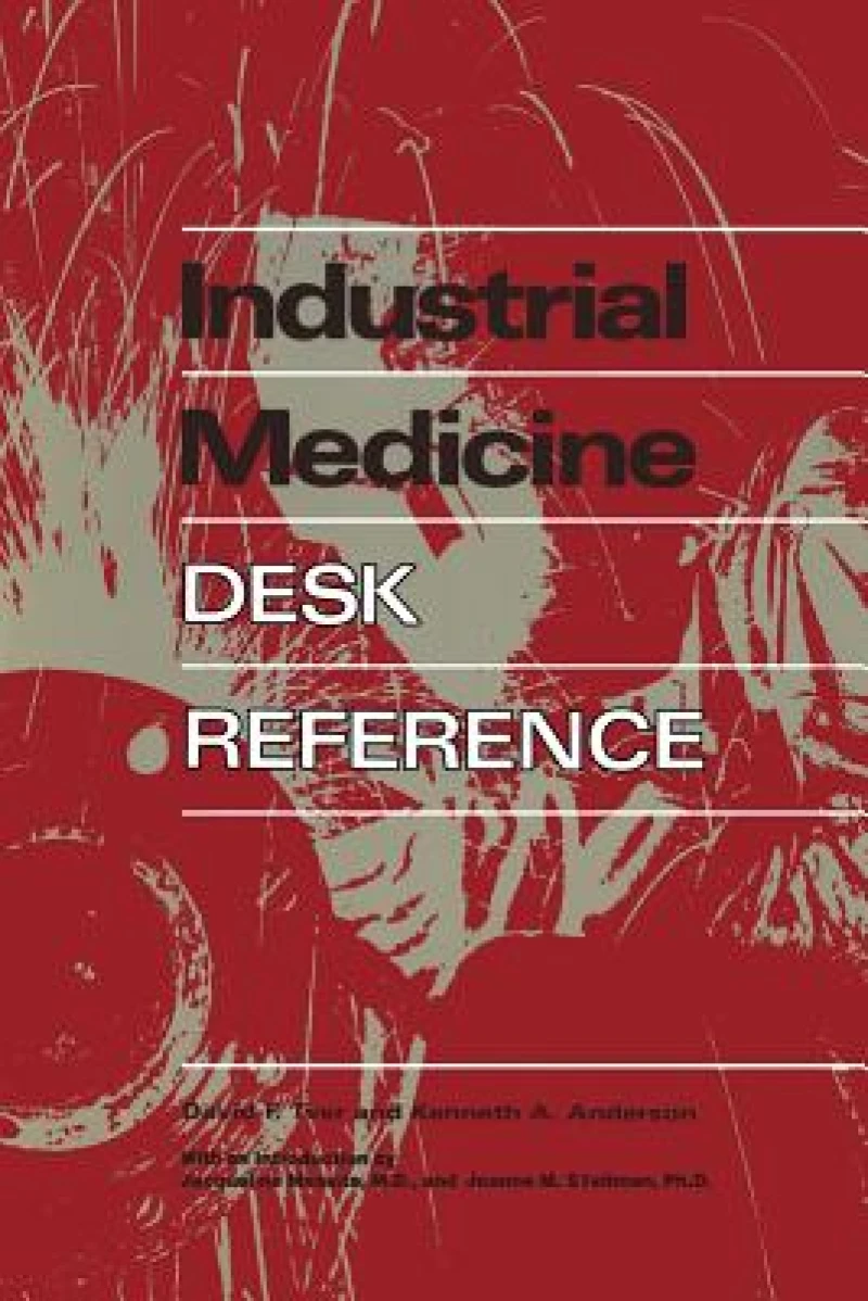 Industrial Medicine Desk Reference