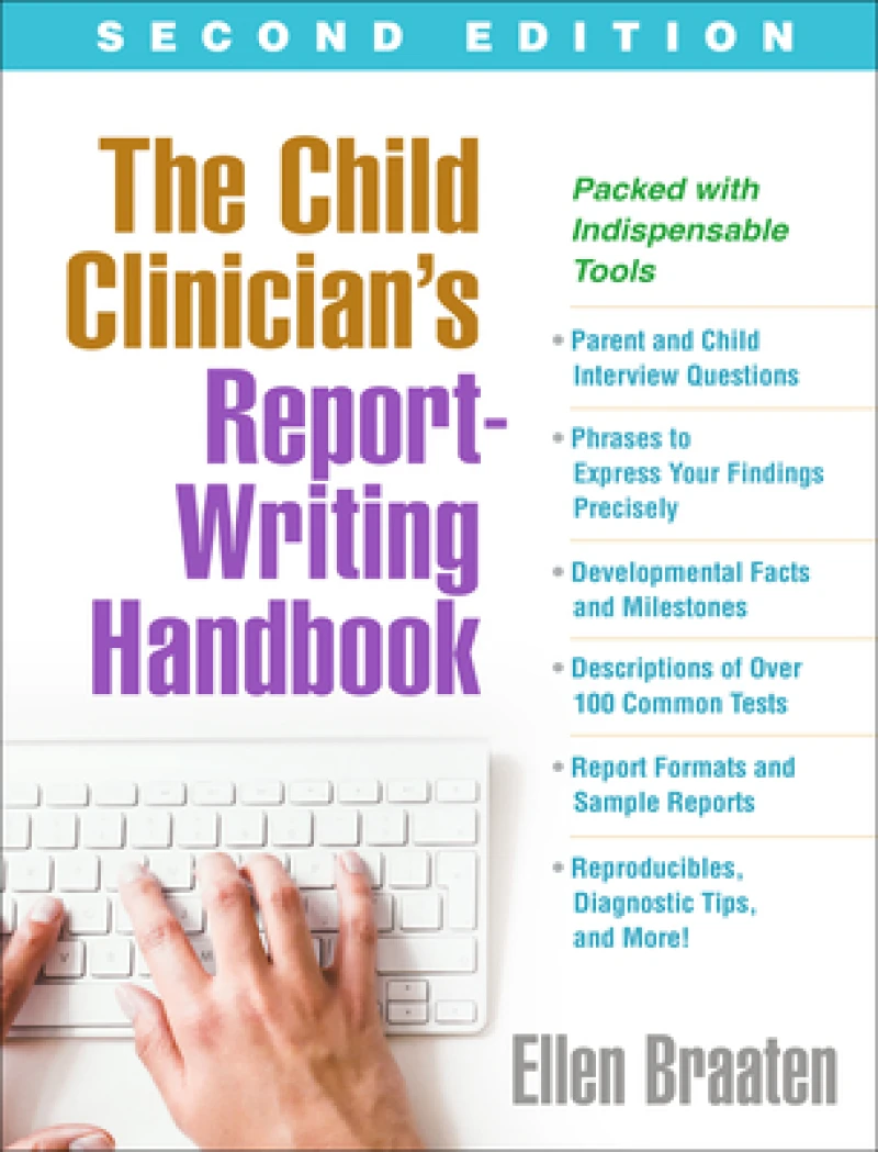 The Child Clinician's Report-Writing Handbook, Second Edition