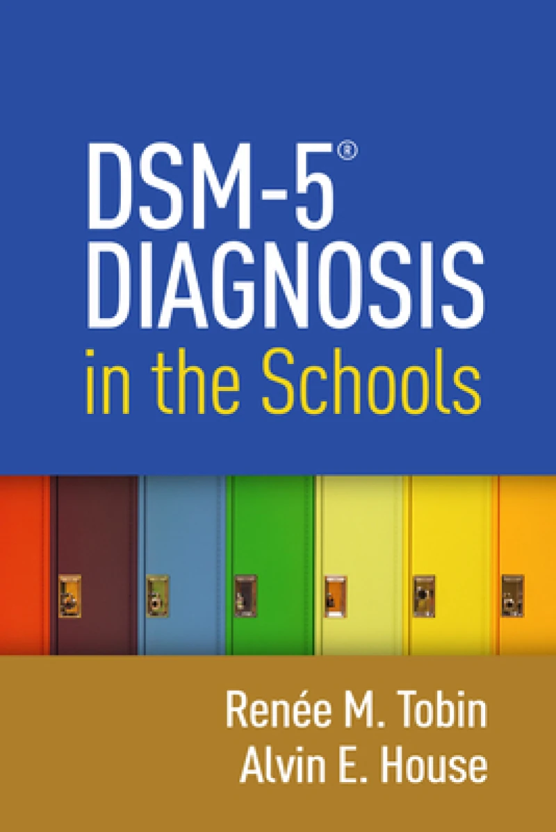 DSM-5A® Diagnosis in the Schools