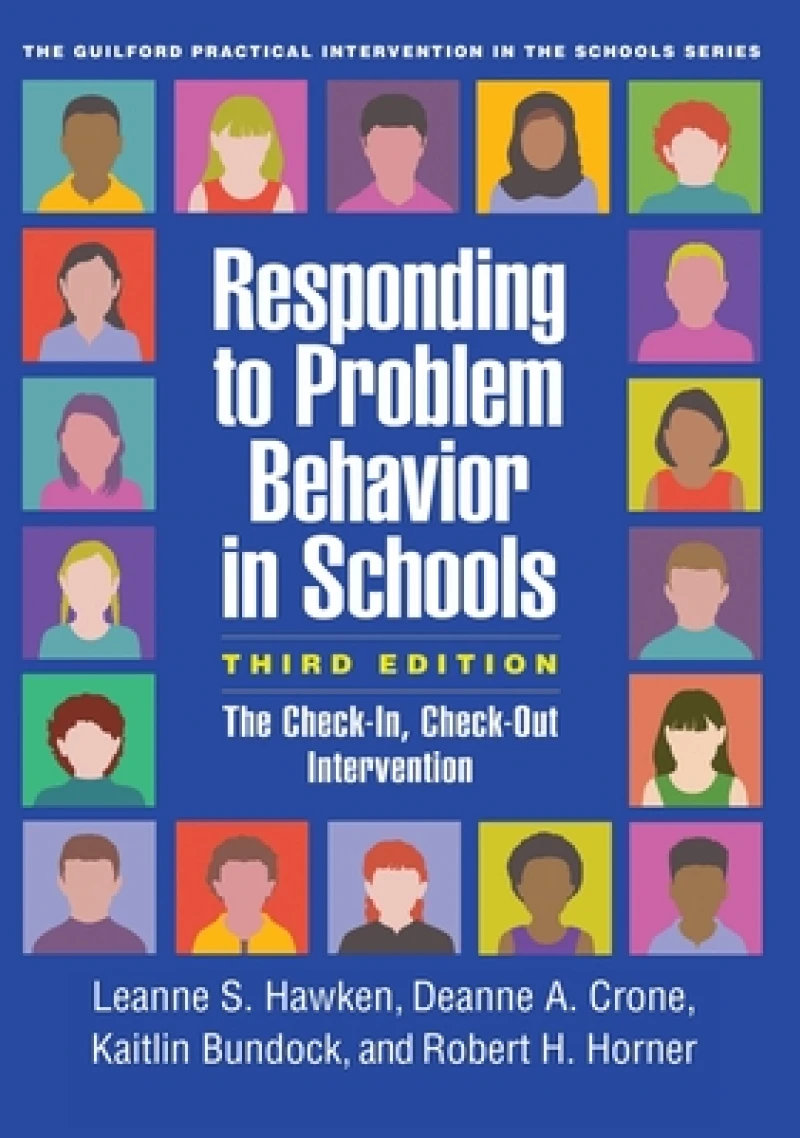 Responding to Problem Behavior in Schools, Third Edition