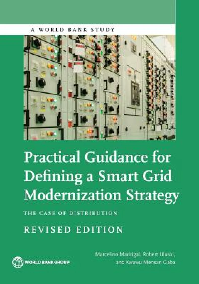 Practical Guidance for Defining a Smart Grid Modernization Strategy
