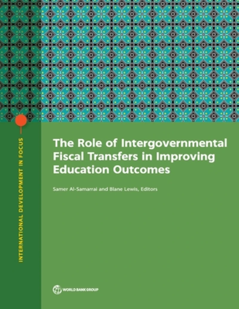 The Role of Intergovernmental Fiscal Transfers in Improving Education Outcomes