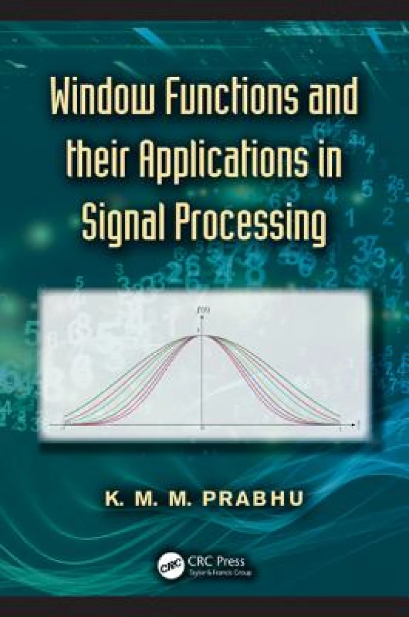 Window Functions and Their Applications in Signal Processing