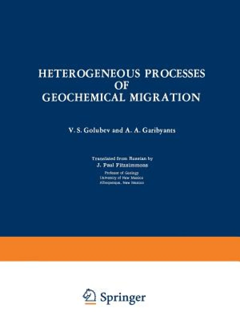 Heterogeneous Processes of Geochemical Migration