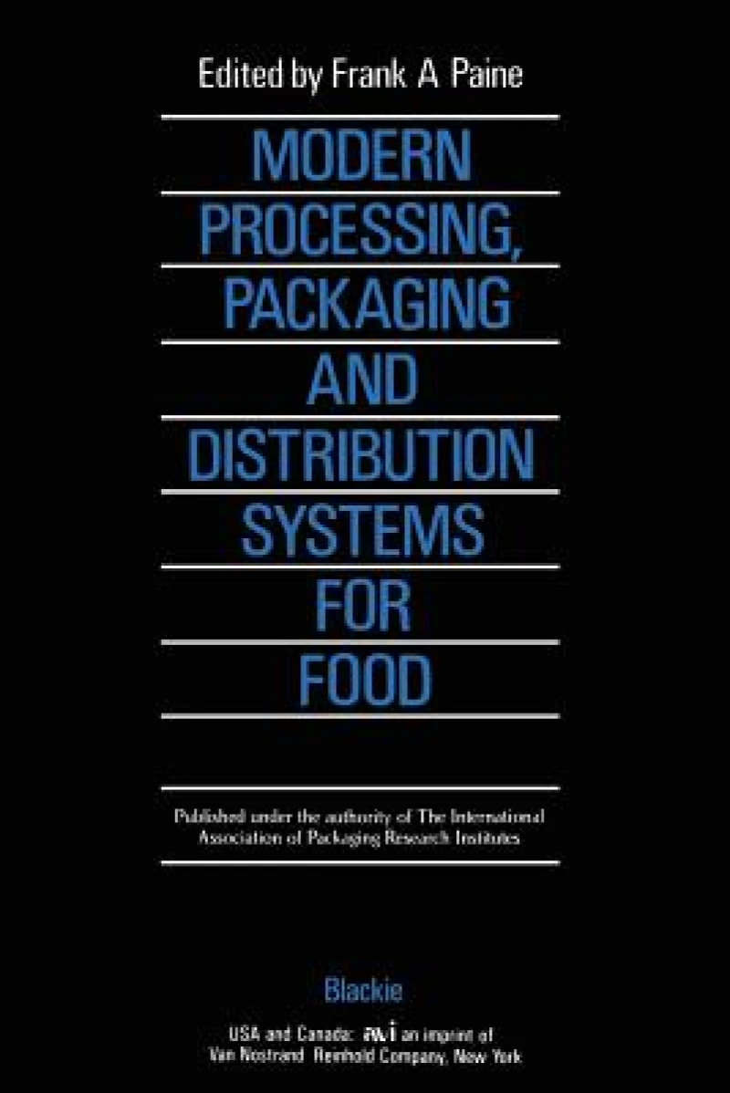 Modern Processing, Packaging and Distribution Systems for Food