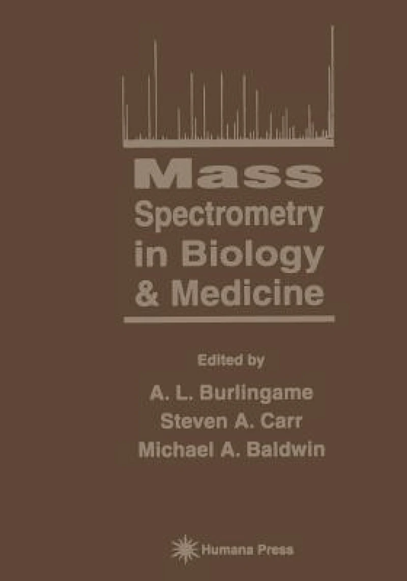 Mass Spectrometry in Biology & Medicine