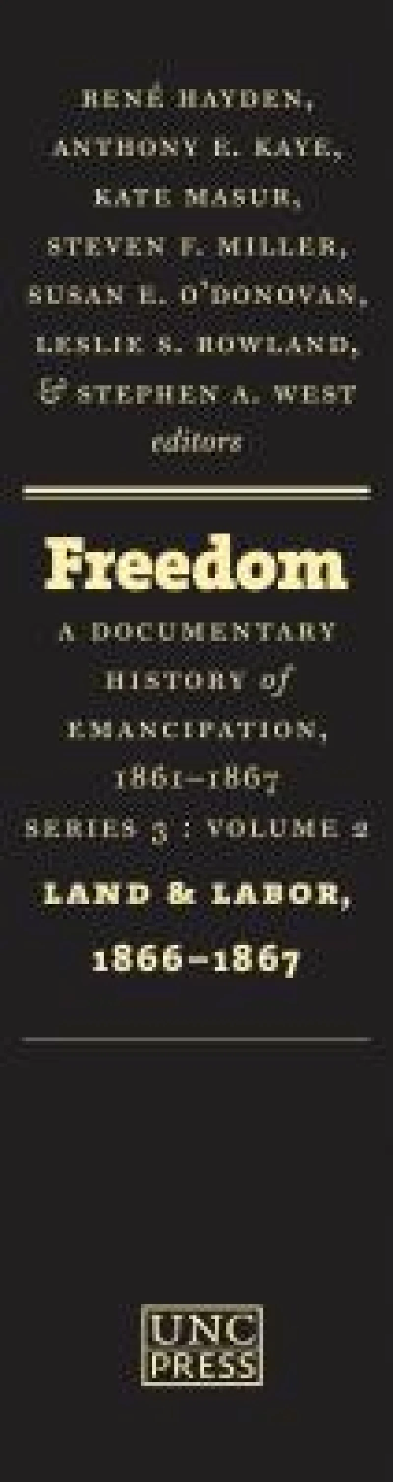 Freedom: a Documentary History of Emancipation, 1861-1867