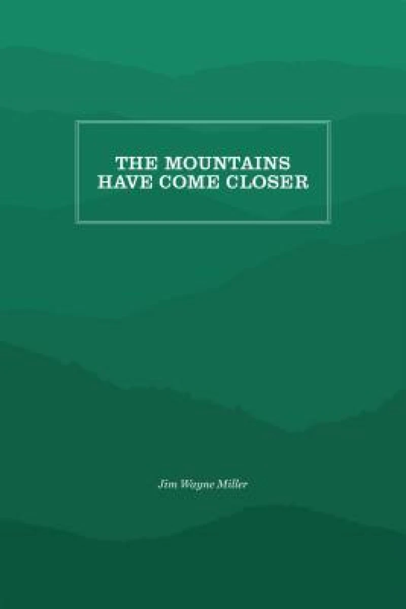 The Mountains Have Come Closer