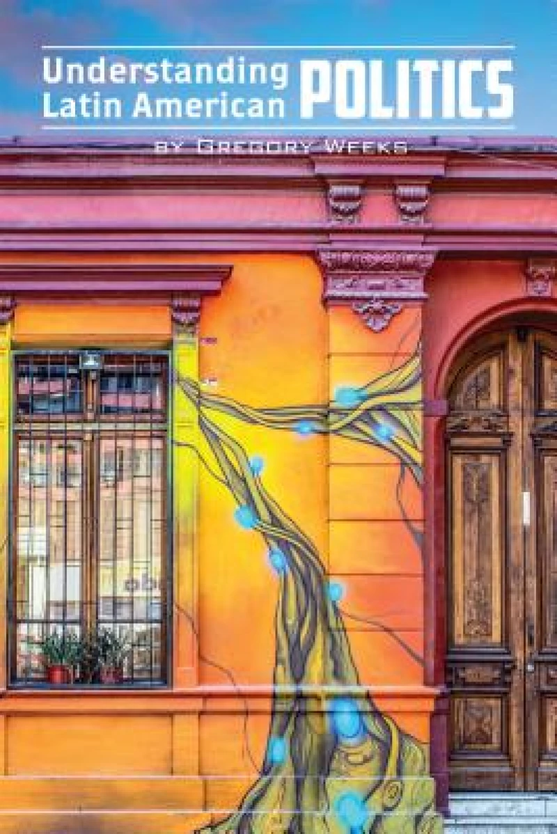 Understanding Latin American Politics