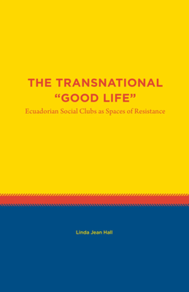 The Transnational "Good Life
