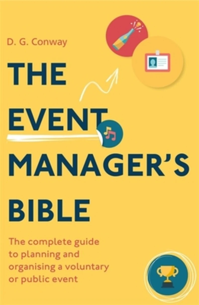 The Event Manager''s Bible 3rd Edition