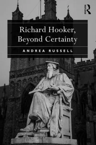 Richard Hooker, Beyond Certainty