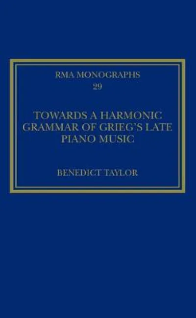Towards a Harmonic Grammar of Grieg's Late Piano Music