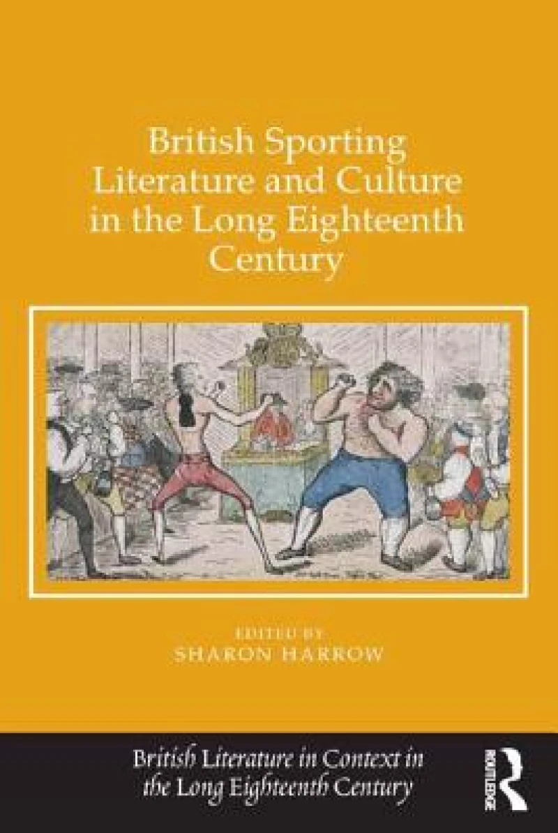 British Sporting Literature and Culture in the Long Eighteenth Century