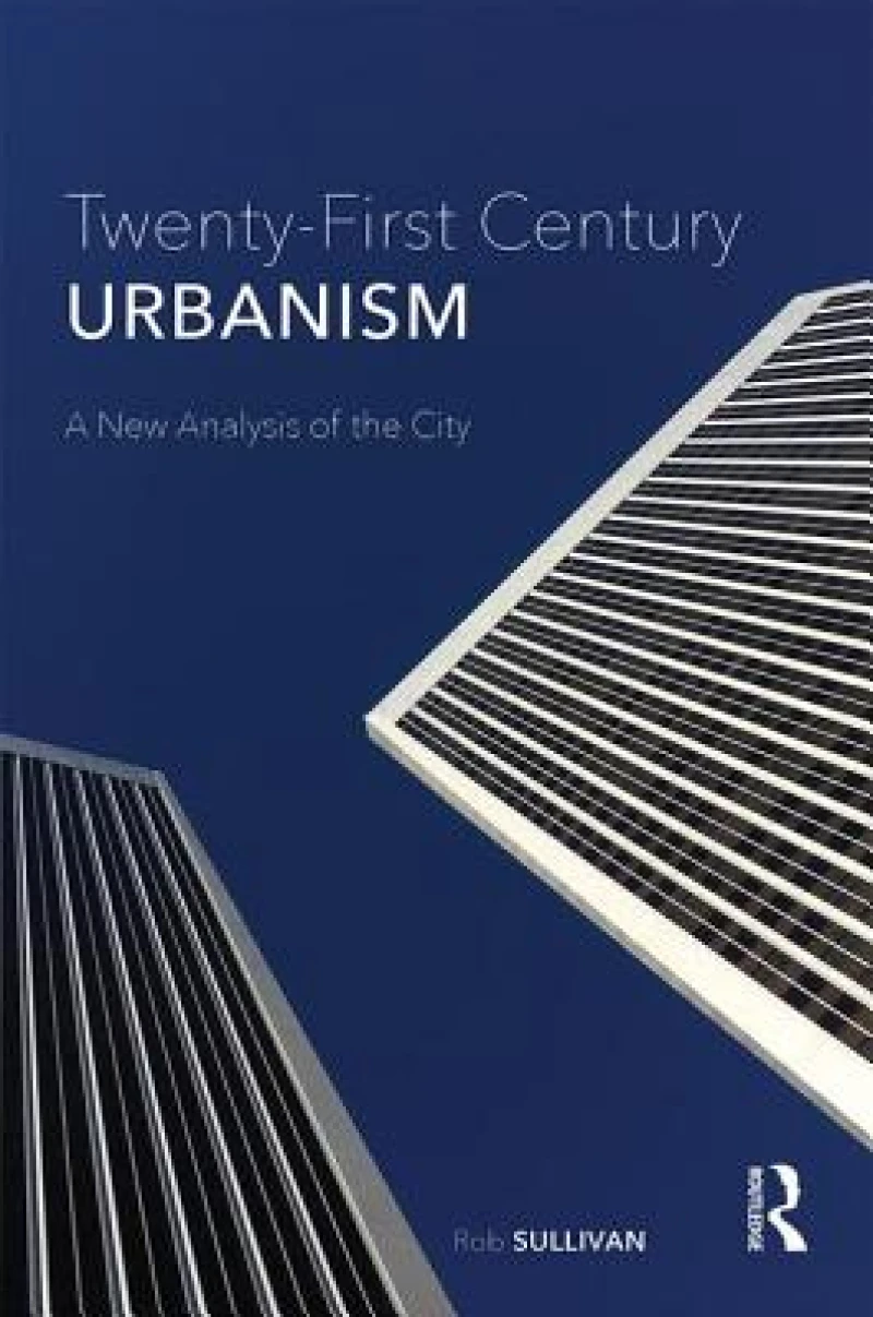 Twenty-First Century Urbanism