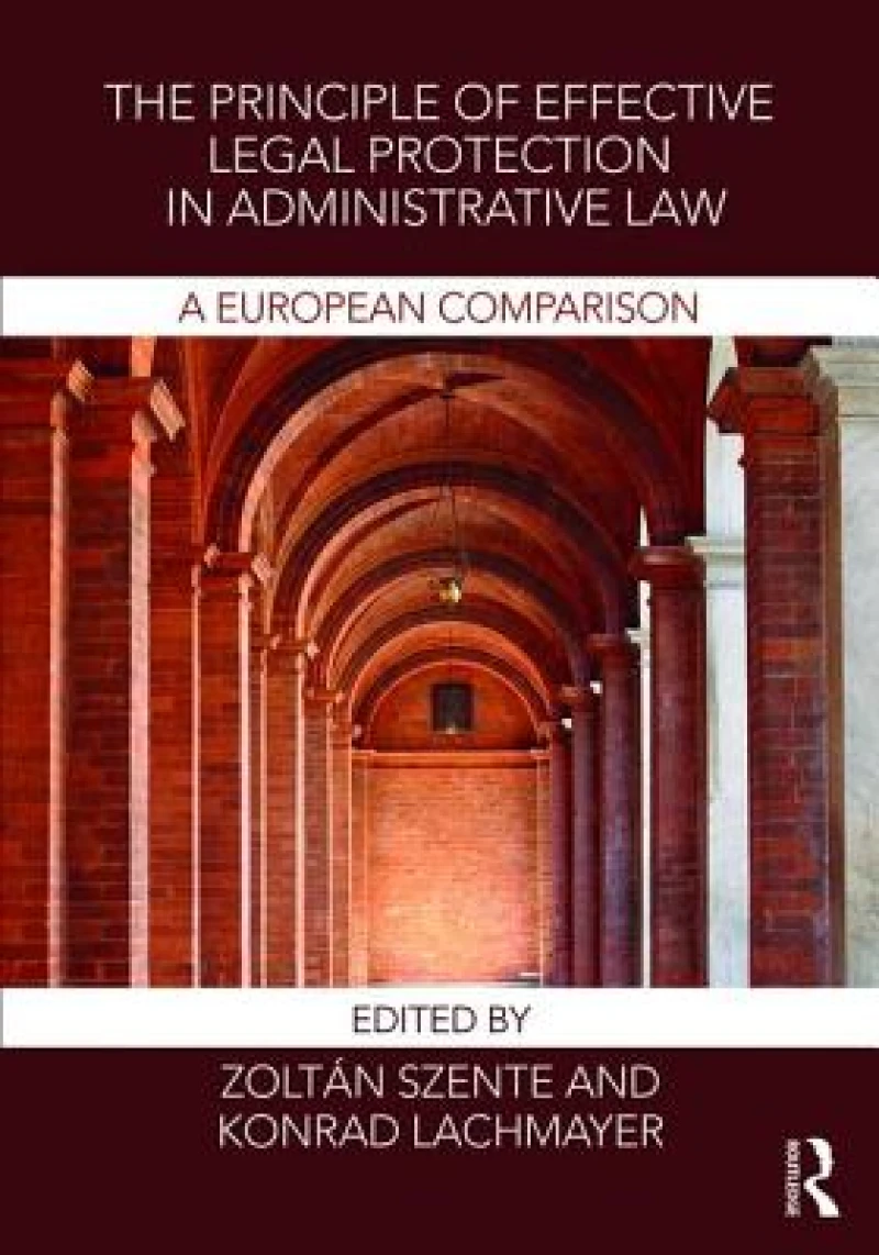 The Principle of Effective Legal Protection in Administrative Law