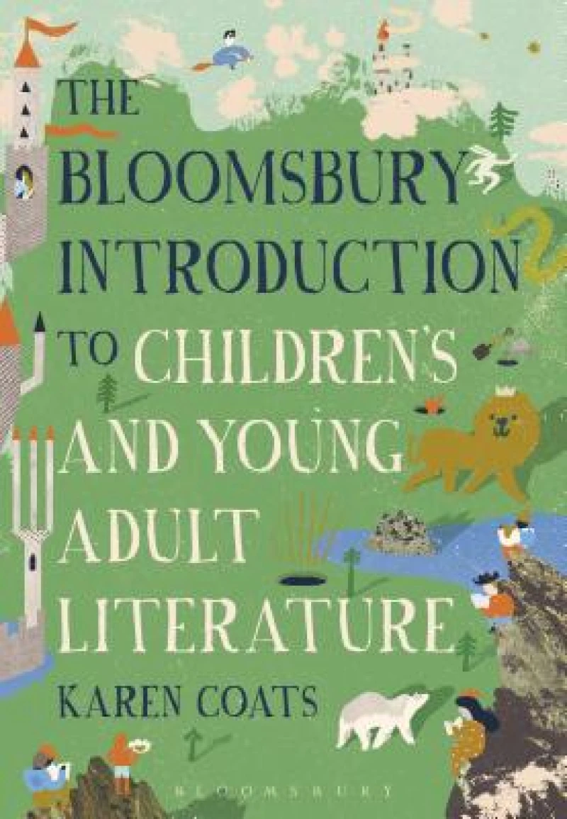 The Bloomsbury Introduction to Children''s and Young Adult Literature