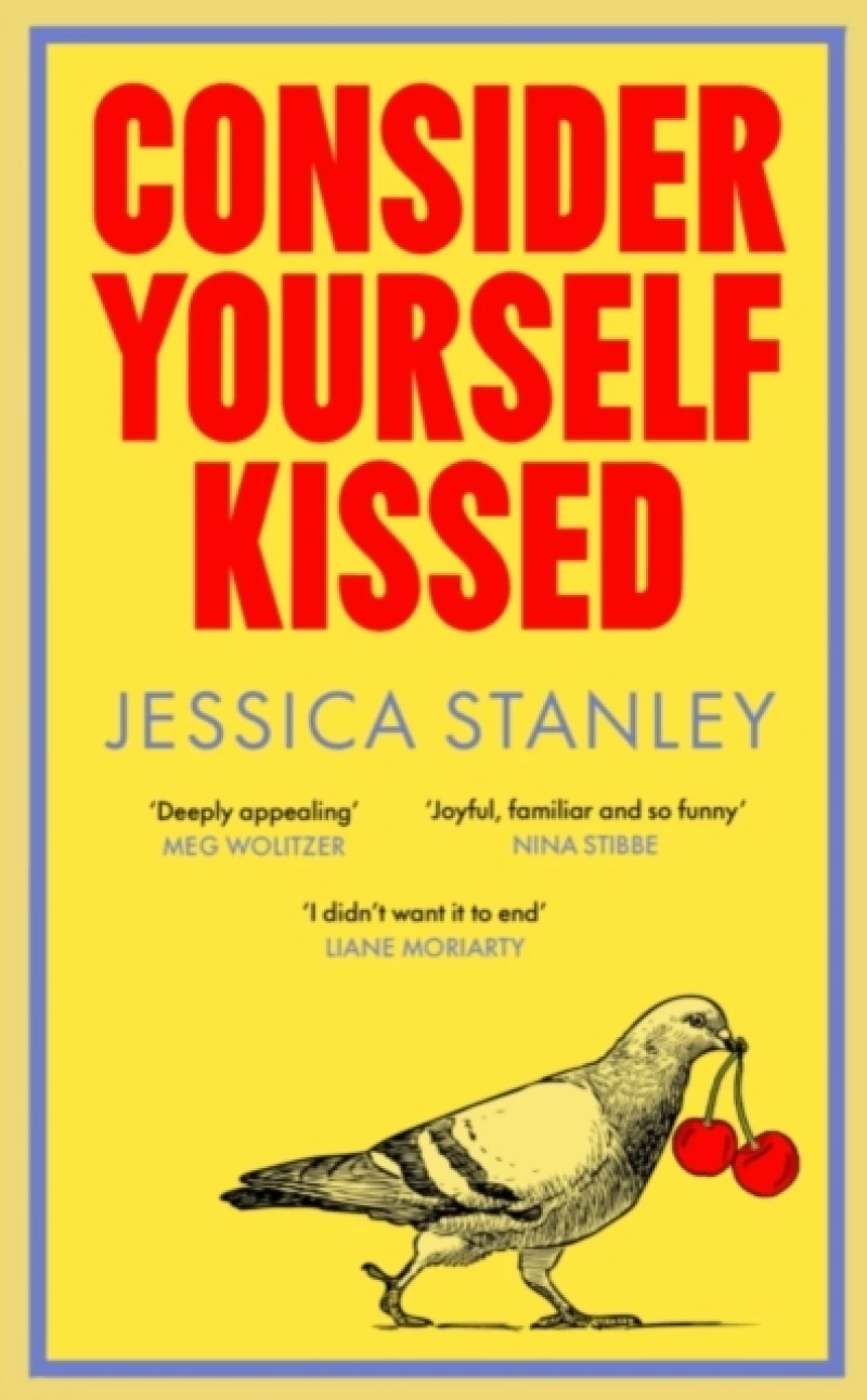 Consider Yourself Kissed (Signed Edition)