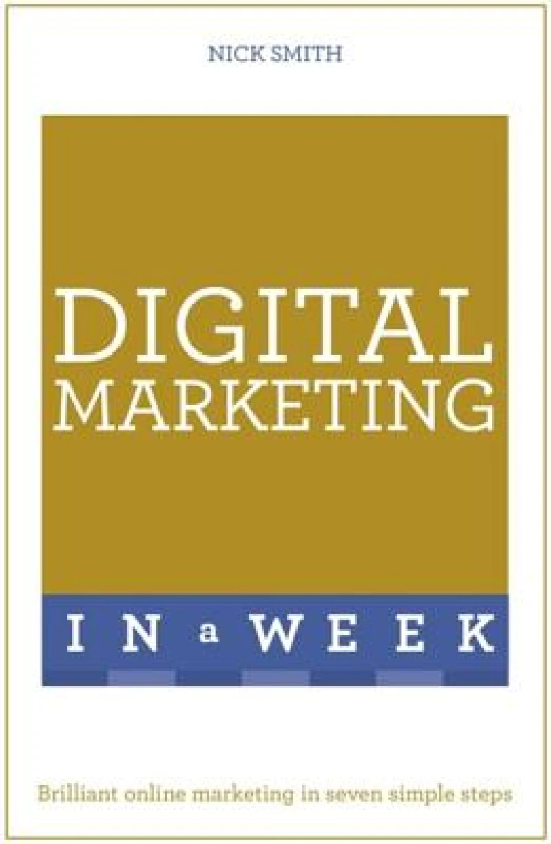 Digital Marketing In A Week