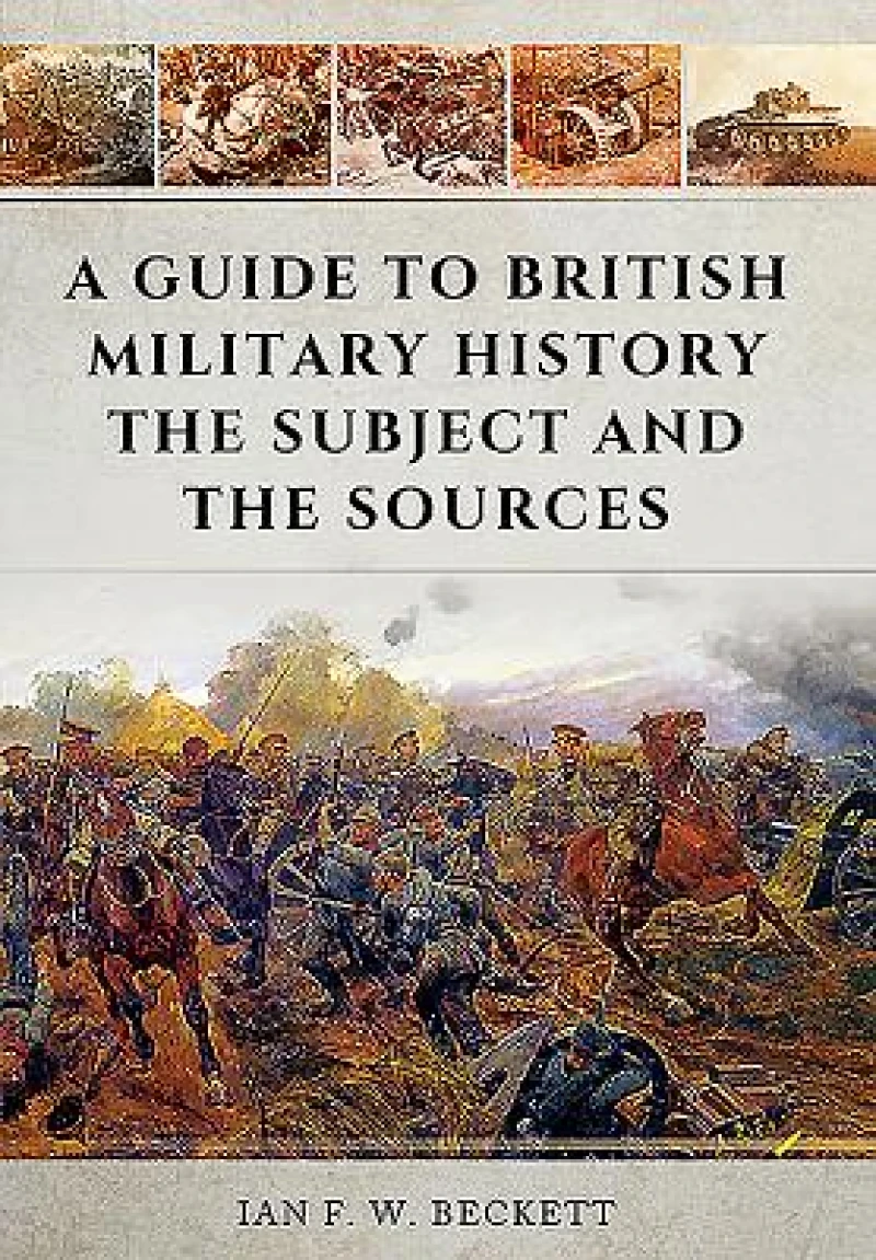 A Guide to British Military History