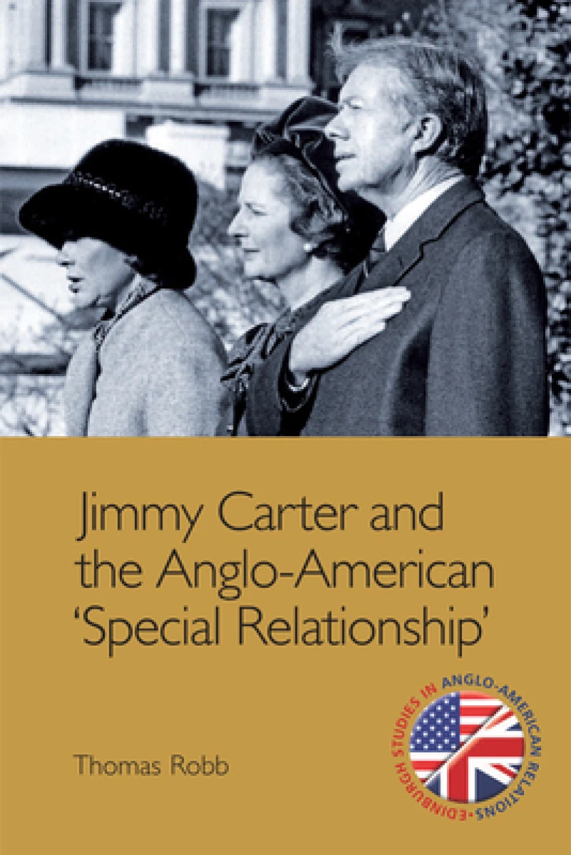 Jimmy Carter and the Anglo-American "Special Relationship"