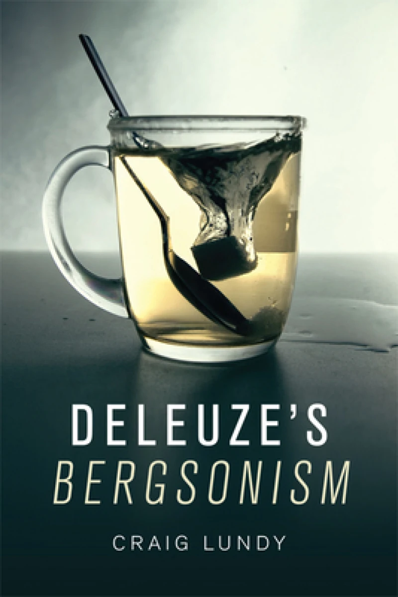 Deleuze''s Bergsonism