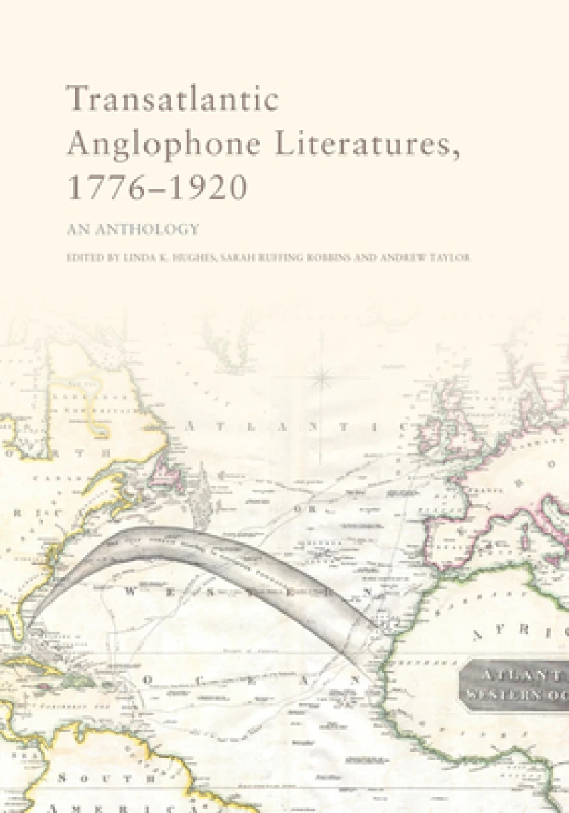 Transatlantic Anglophone Literatures, 1776–1920