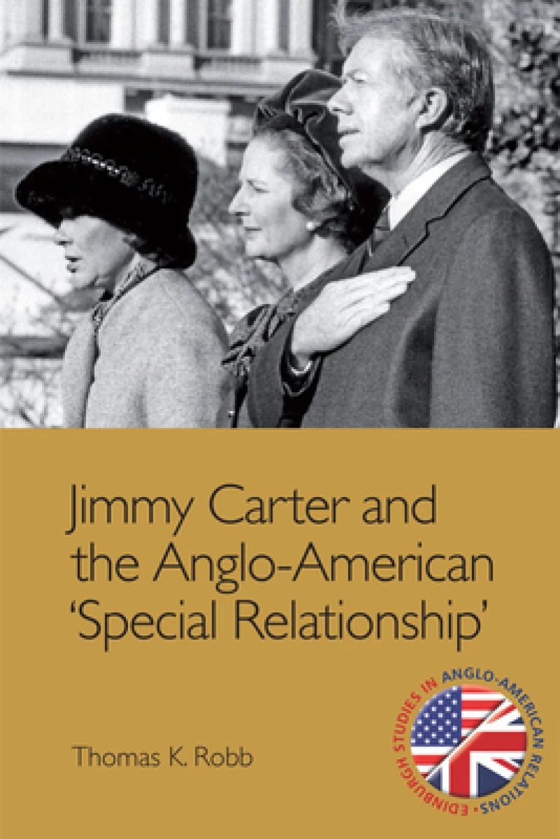Jimmy Carter and the Anglo-American "Special Relationship"