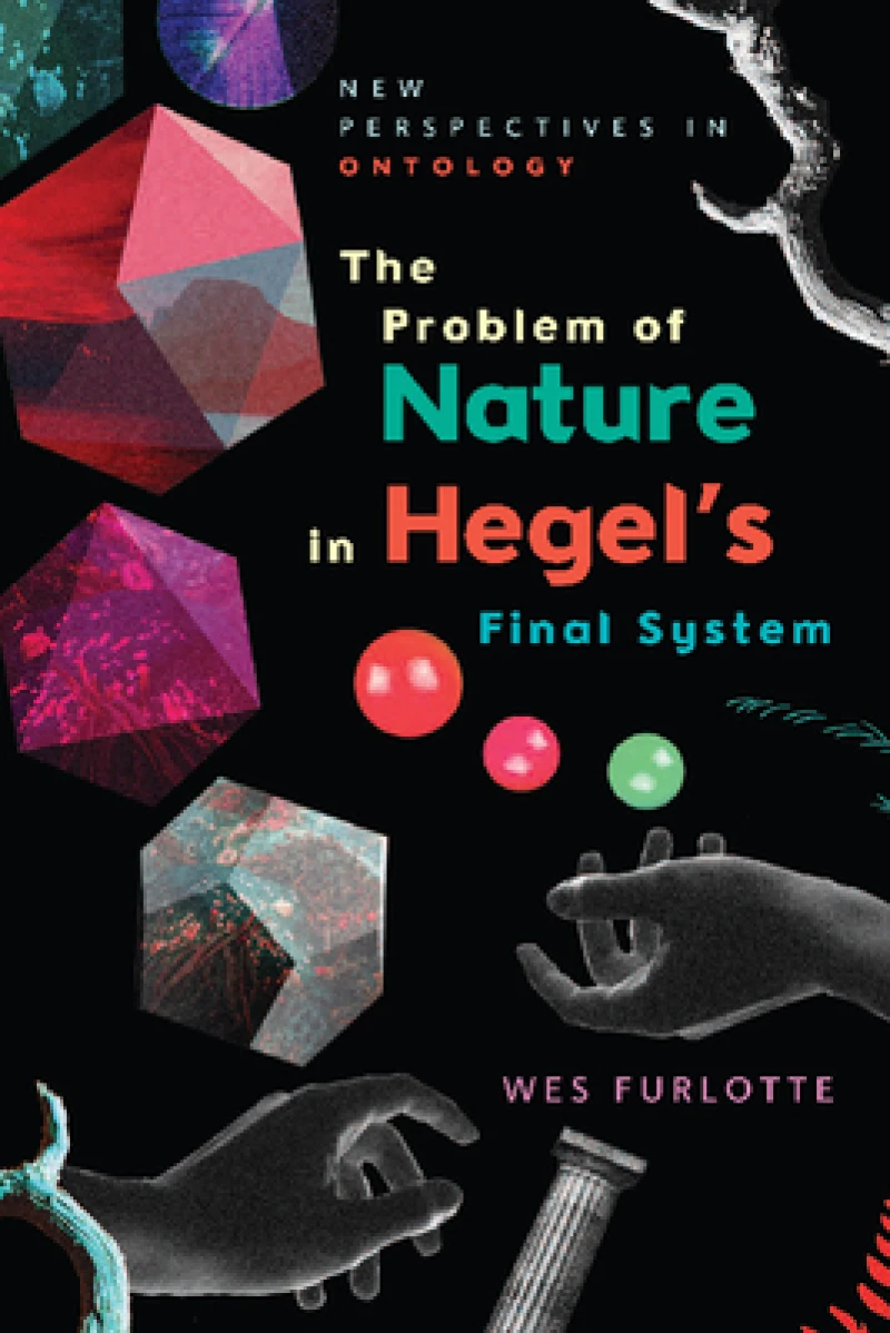 The Problem of Nature in Hegel's Final System