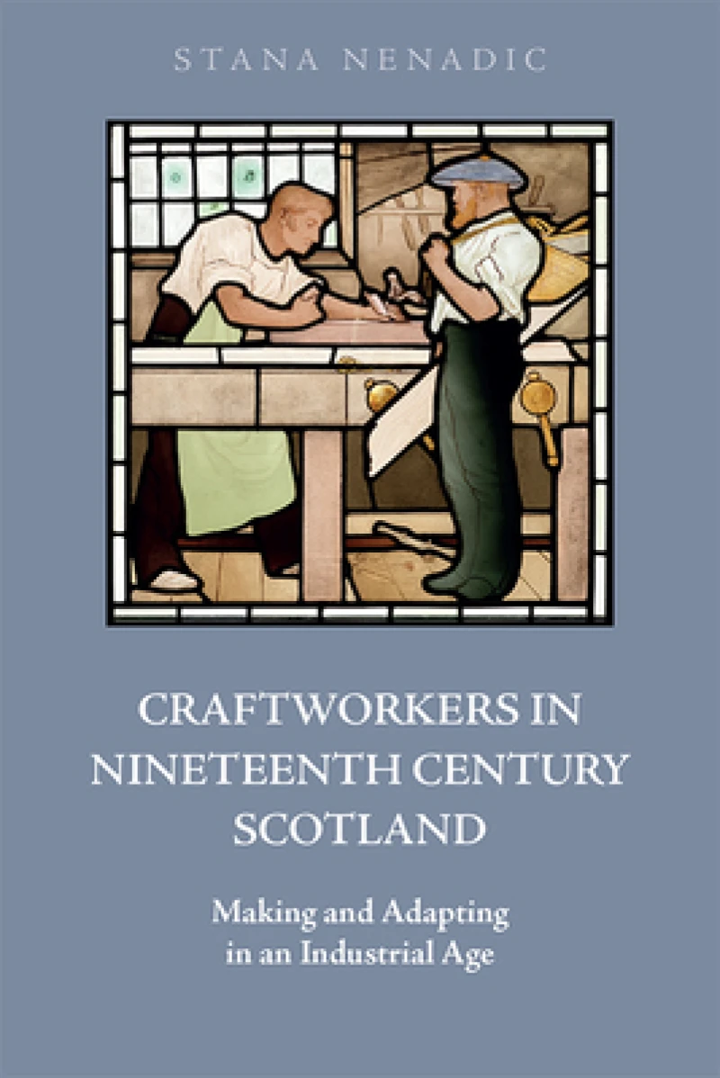 Craftworkers in Nineteenth Century Scotland