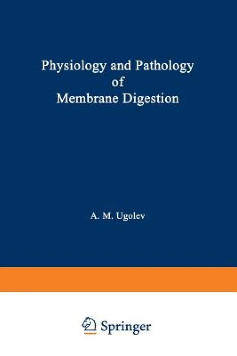Physiology and Pathology of Membrane Digestion