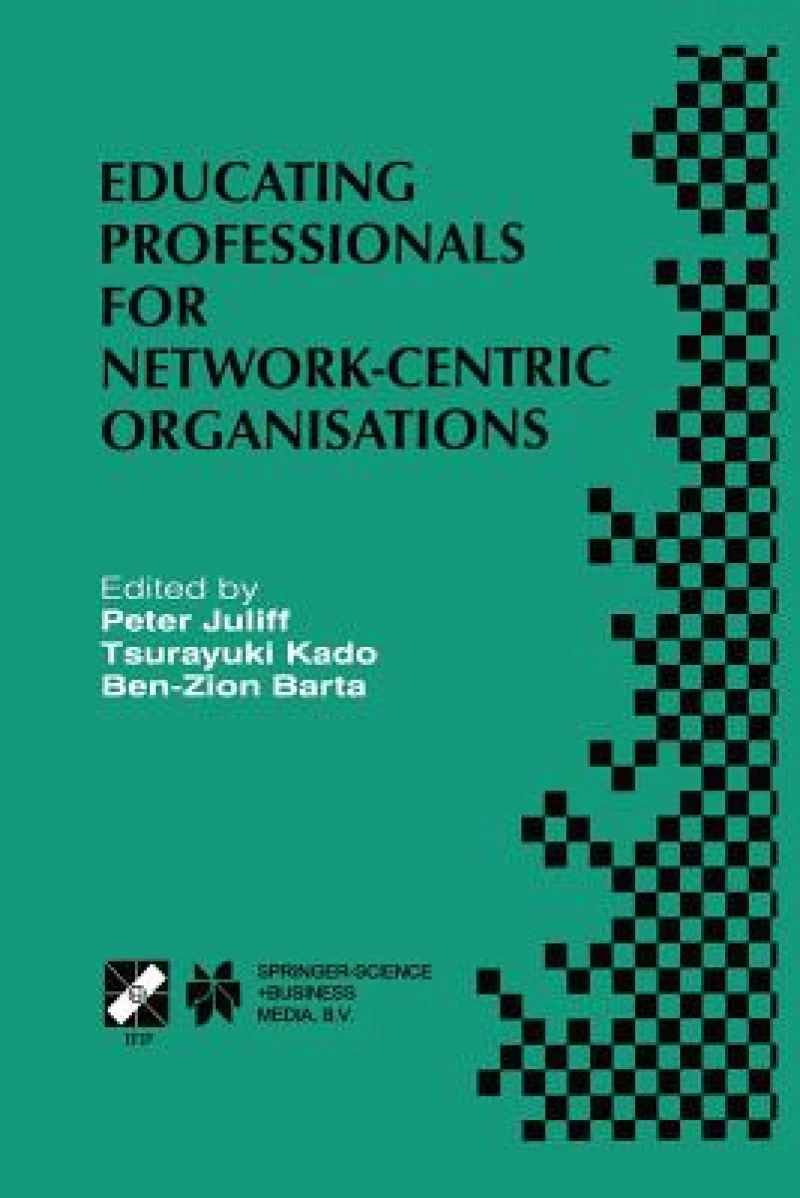 Educating Professionals for Network-Centric Organisations