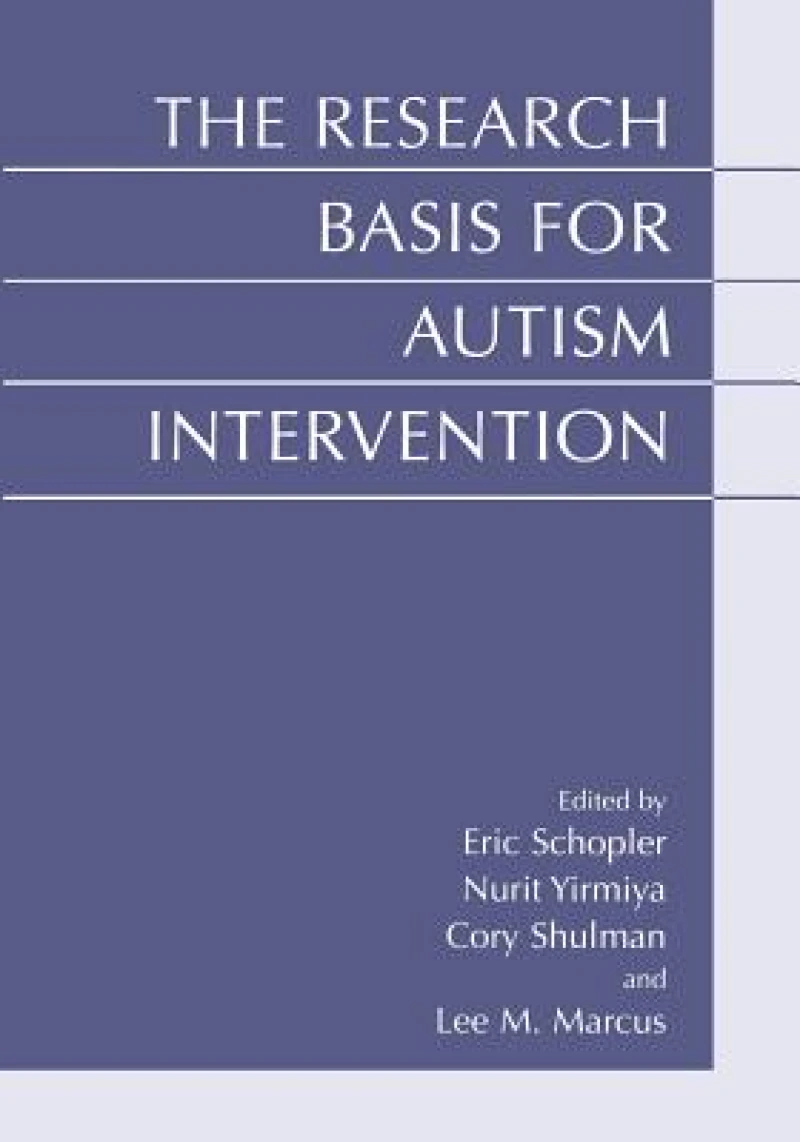 The Research Basis for Autism Intervention