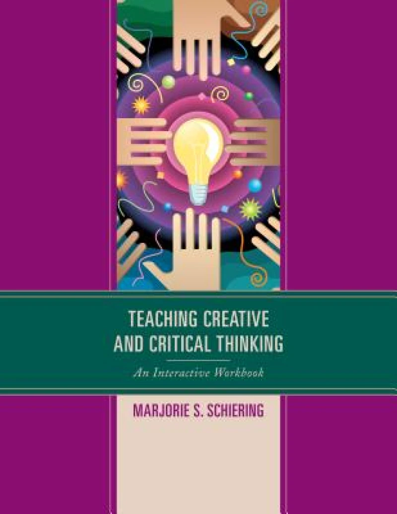 Teaching Creative and Critical Thinking