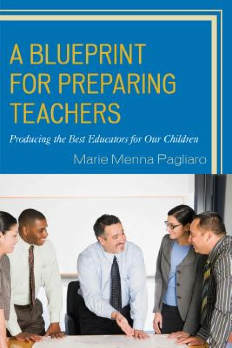 A Blueprint for Preparing Teachers