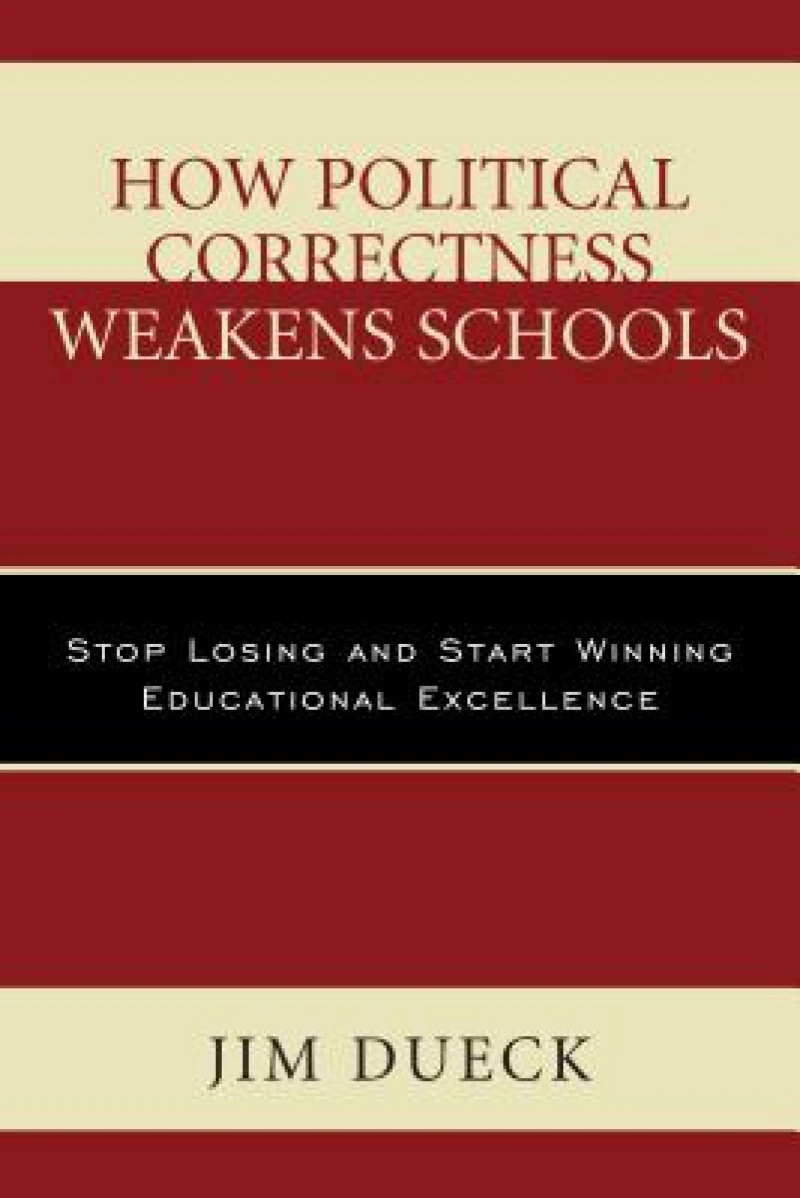 How Political Correctness Weakens Schools