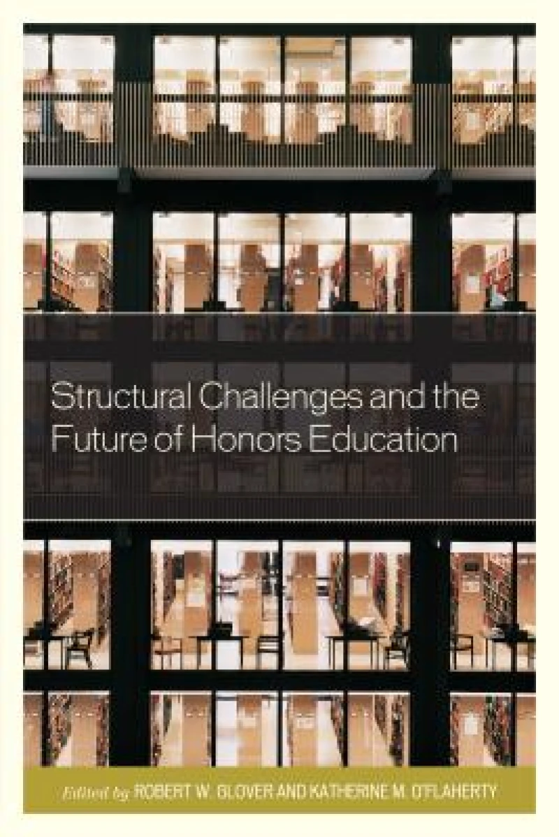 Structural Challenges and the Future of Honors Education