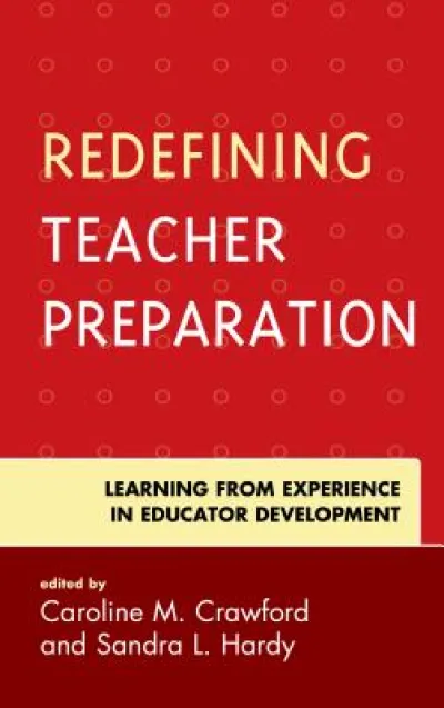 Redefining Teacher Preparation