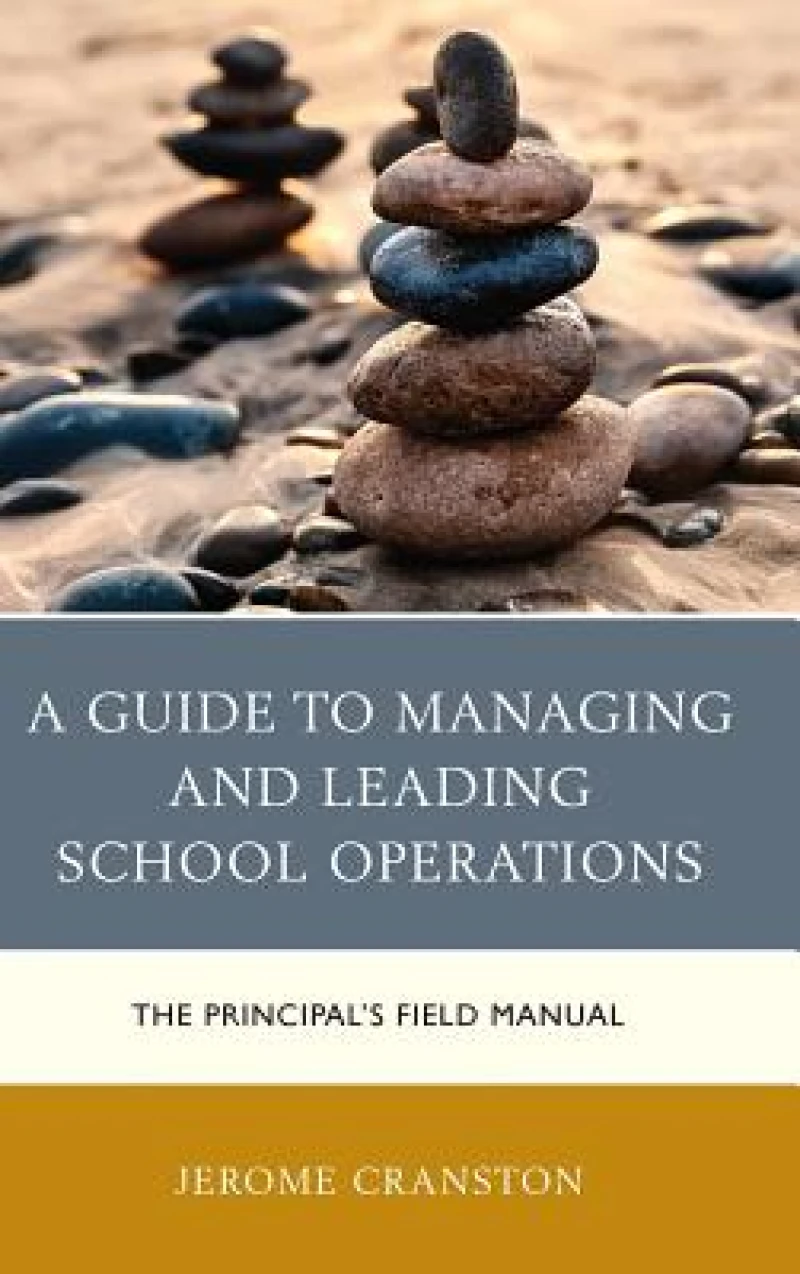 A Guide to Managing and Leading School Operations