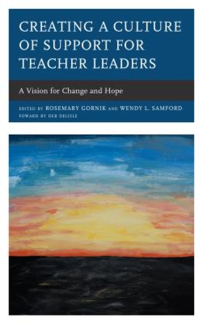Creating a Culture of Support for Teacher Leaders