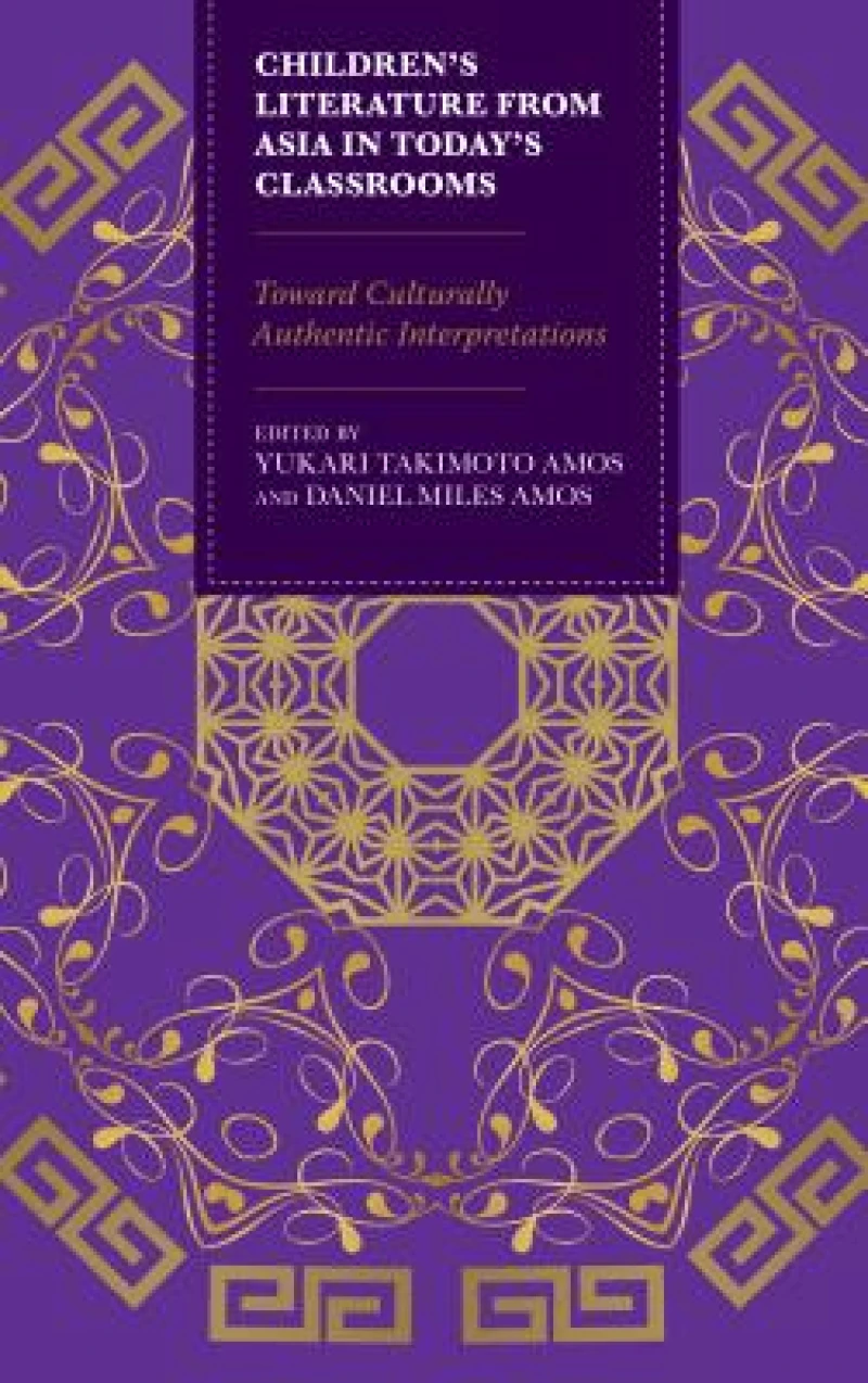 Children’s Literature from Asia in Today’s Classrooms