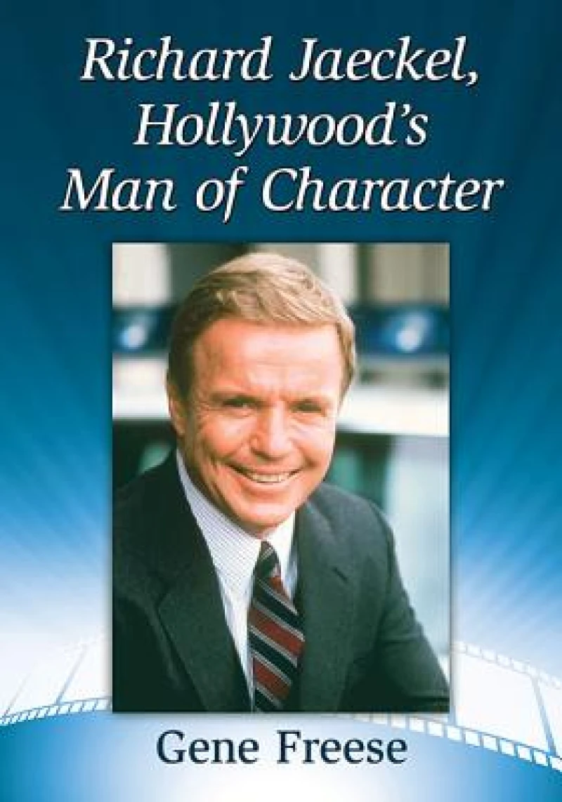 Richard Jaeckel, Hollywood''s Man of Character