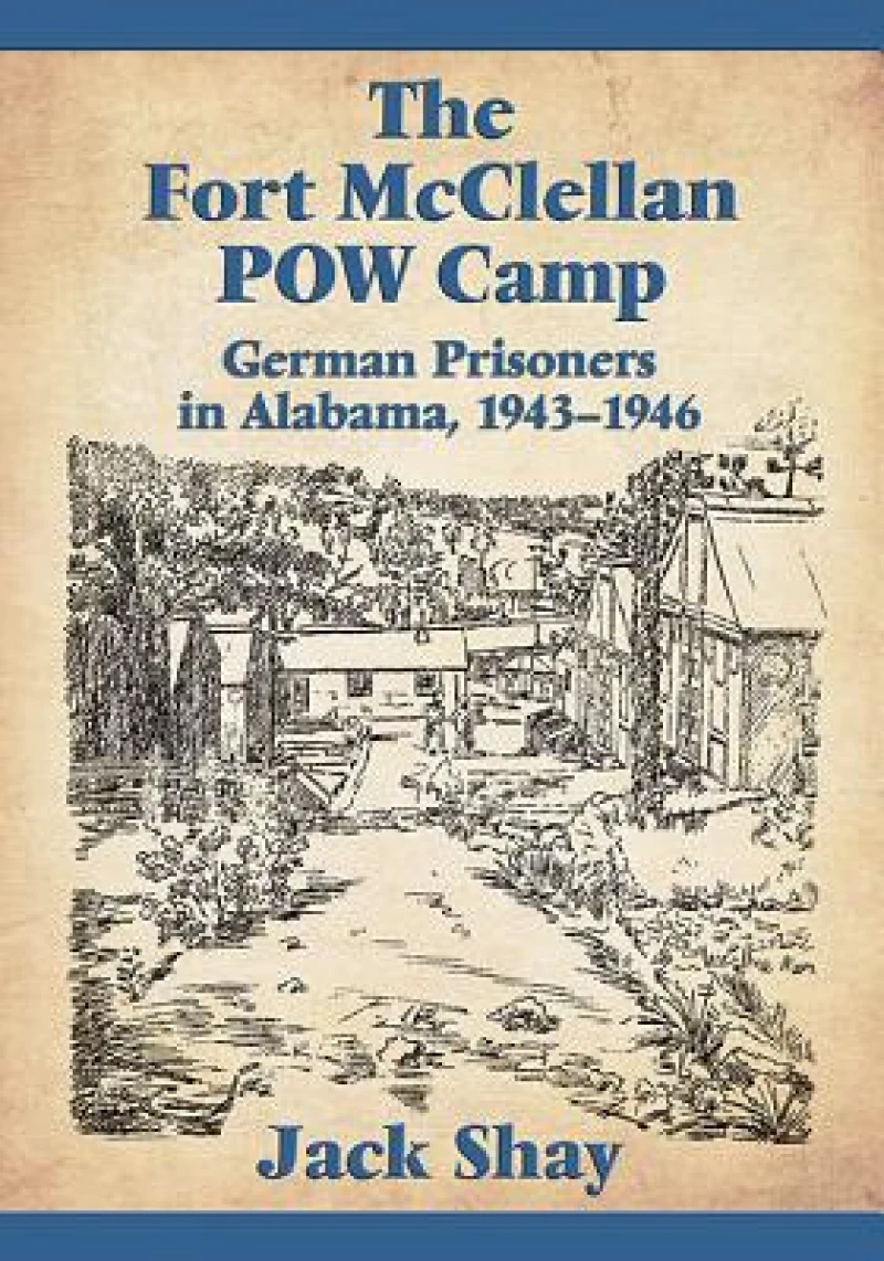 The Fort McClellan POW Camp