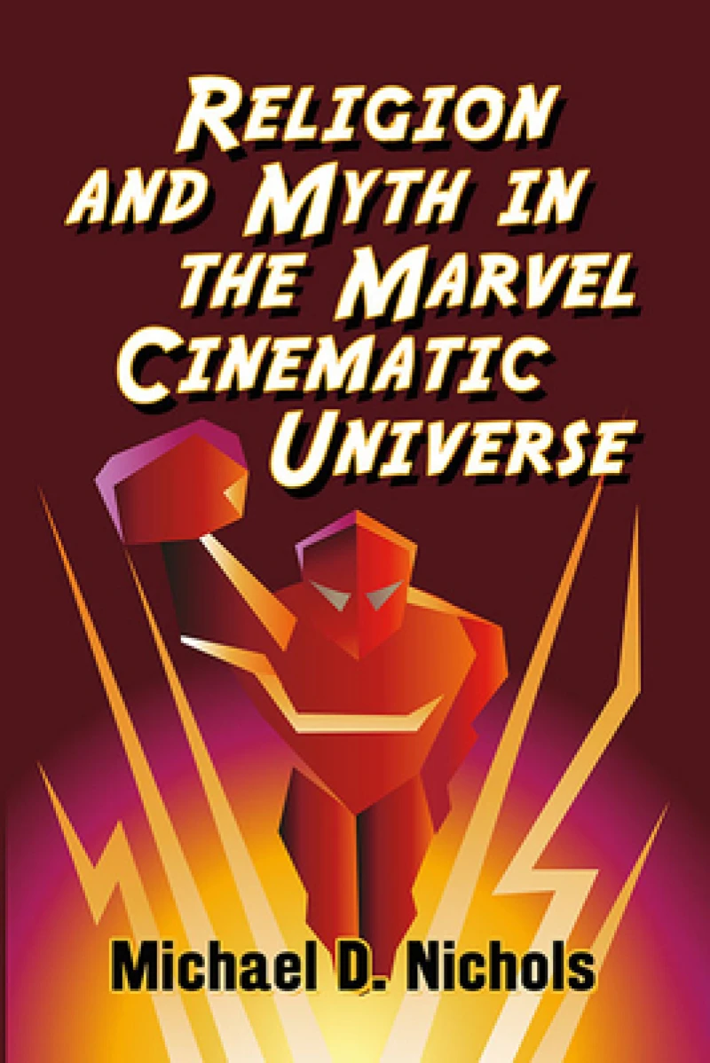 Religion and Myth in the Marvel Cinematic Universe