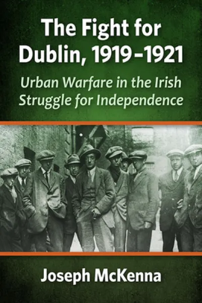 The Fight for Dublin, 1919-1921