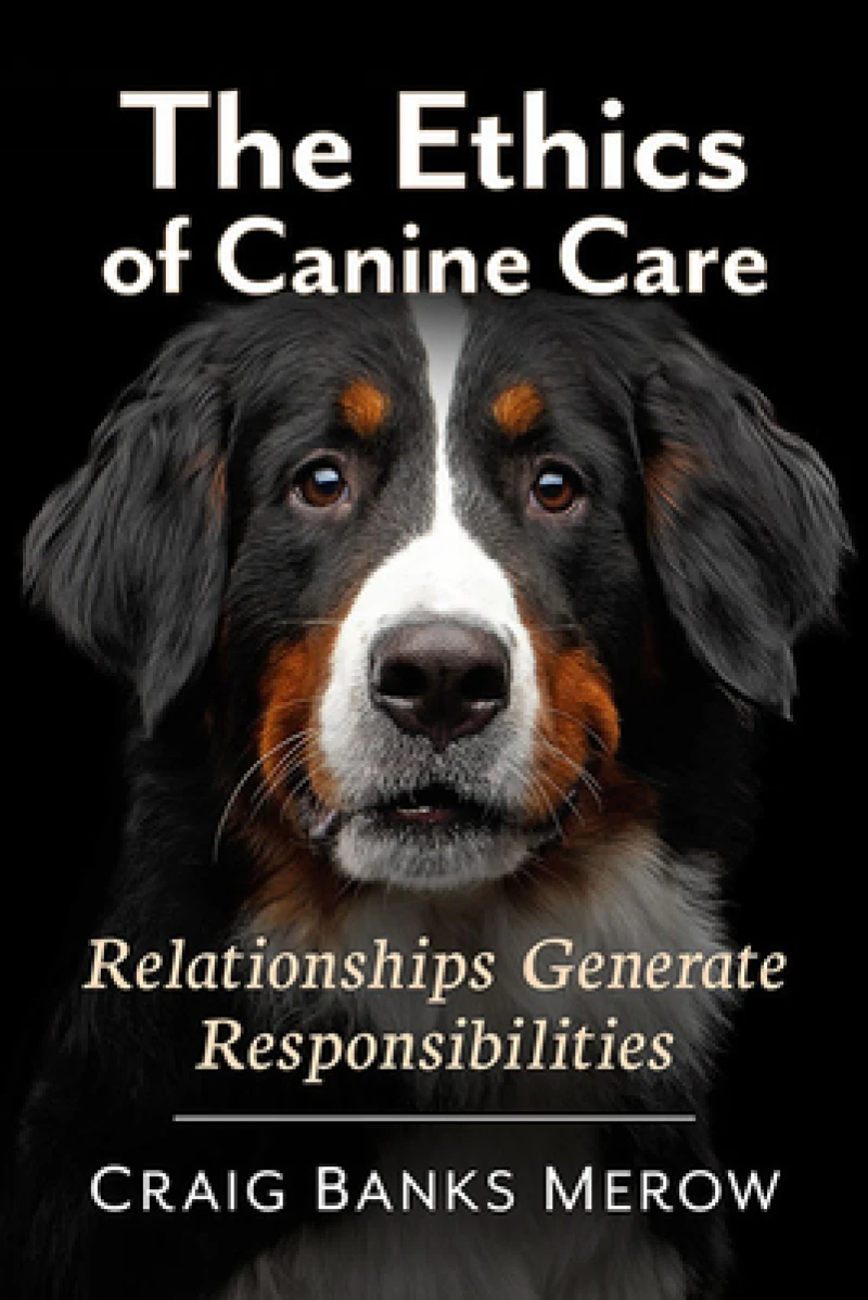 The Ethics of Canine Care