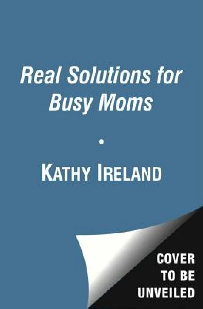 Real Solutions for Busy Moms