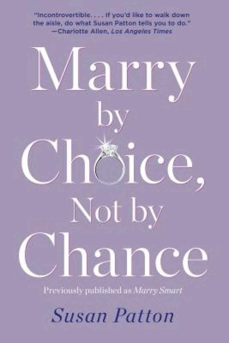 Marry by Choice, Not by Chance