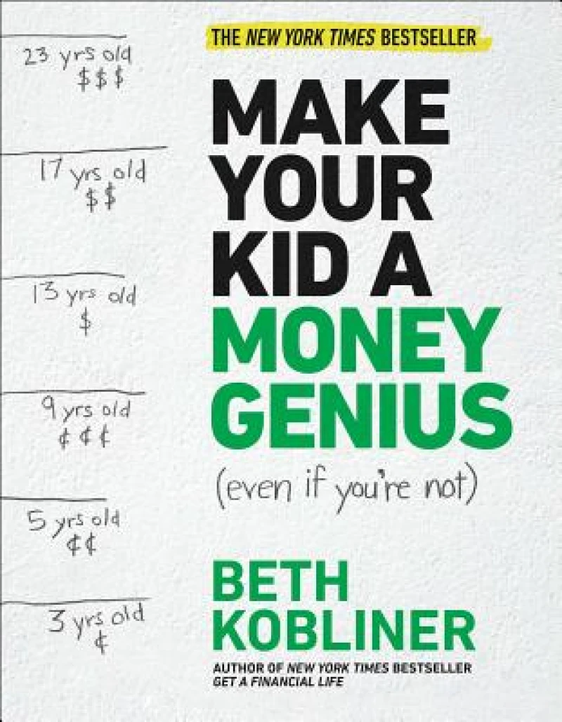 Make Your Kid A Money Genius (Even If You''re Not)