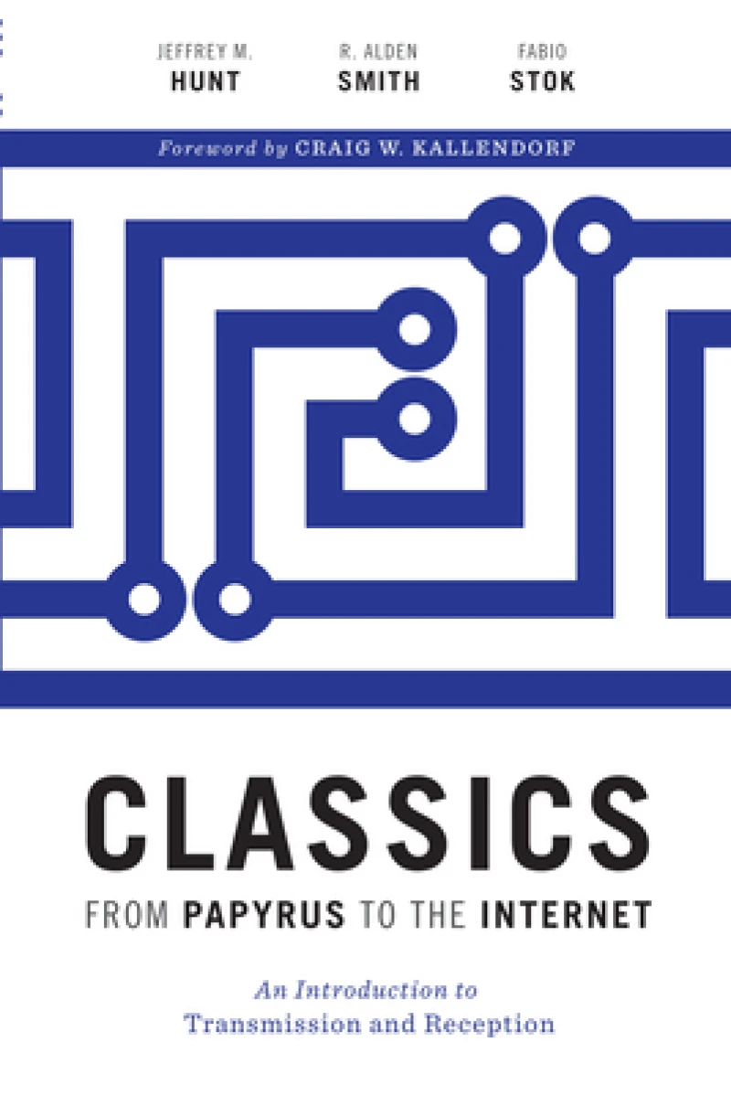Classics from Papyrus to the Internet